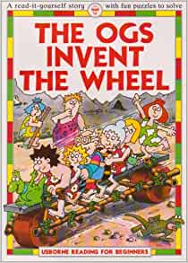 The Ogs Invent the Wheel (Reading for 