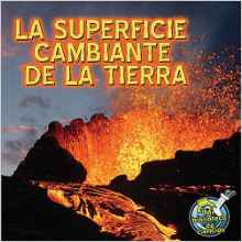 La superficie cambiante de la Tierra (