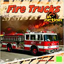 Fire Trucks in Action (Transportation 