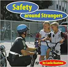 Safety Around Strangers (Safety First!