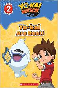 Yo-kai Are Real! (Yo-kai Watch: Reader