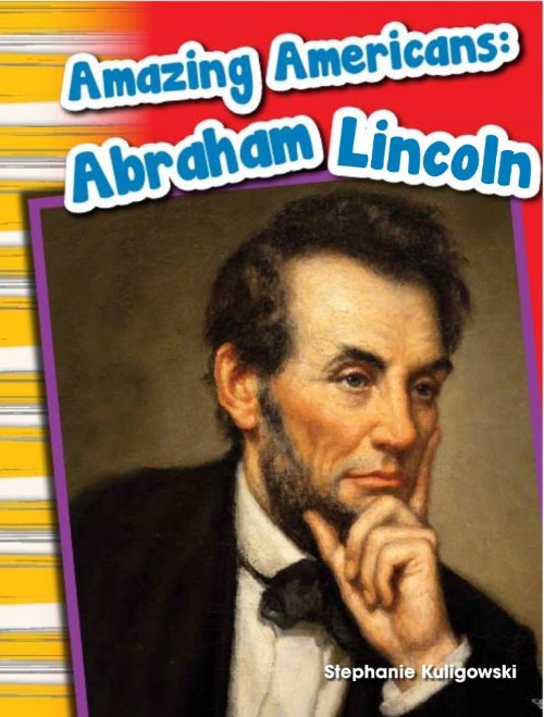 Amazing Americans - Abraham Lincoln